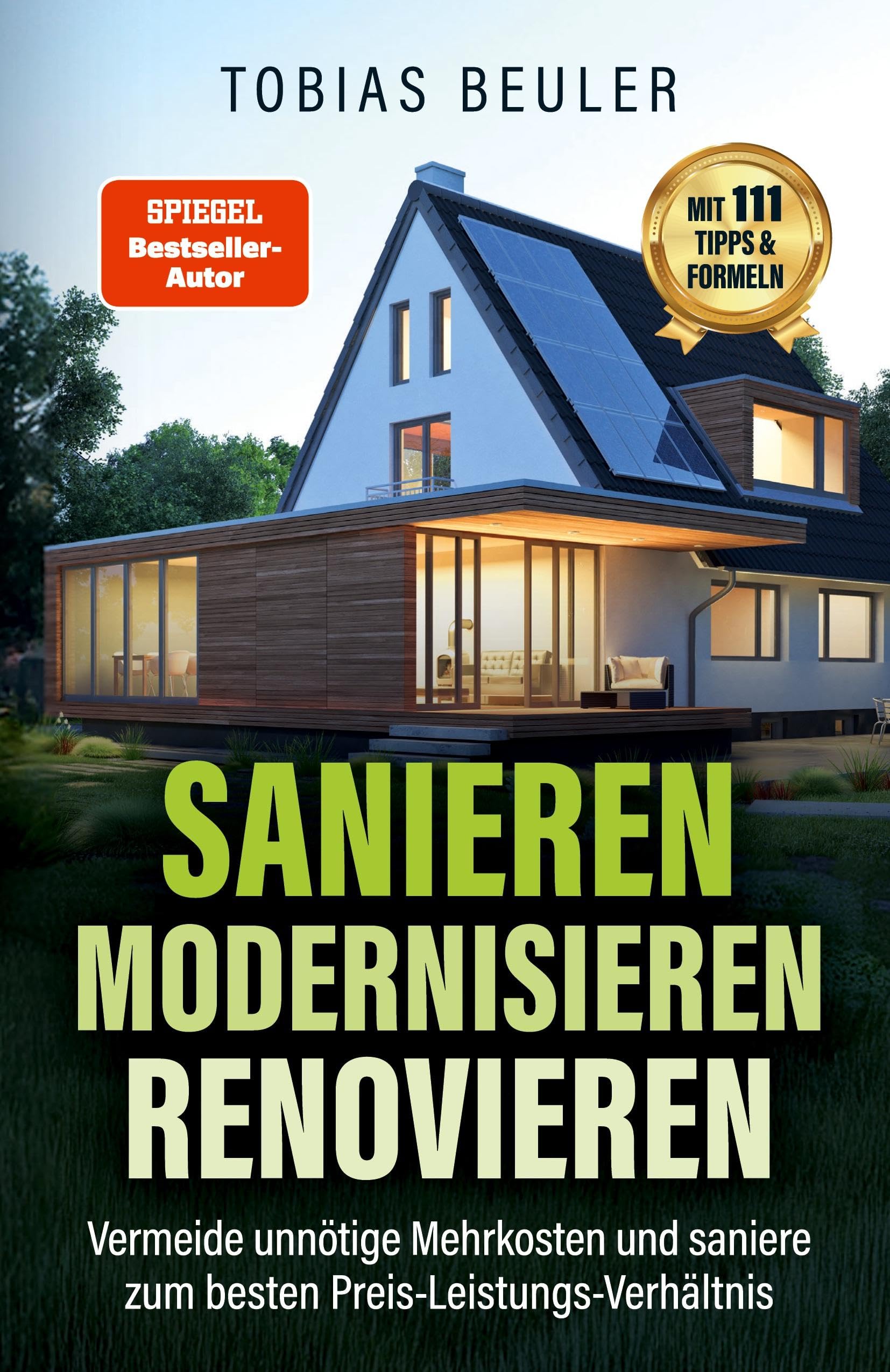 Tobias Beuler - Sanieren Modernisieren Renovieren: Vermeide unnötige Mehrkosten und saniere zum besten Preis-Leistungs-Verhältnis - Preis vom 17.10.2026 19:25:27 h
