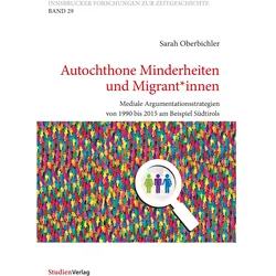 Autochthone Minderheiten und Migrant innen, Fachbücher von Sarah Oberbichler