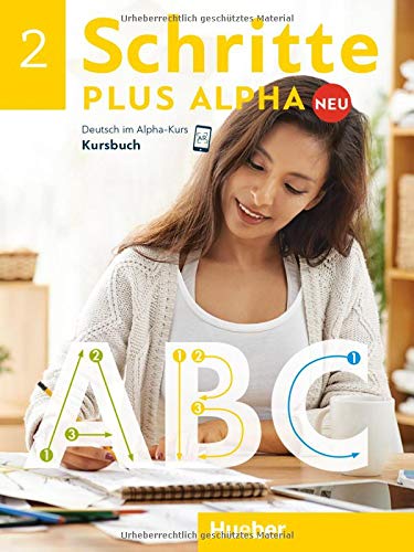 Anja Böttinger - Schritte plus Alpha Neu 2: Deutsch im Alpha-Kurs.Deutsch als Zweitsprache / Kursbuch - Preis vom 17.10.2026 19:25:27 h