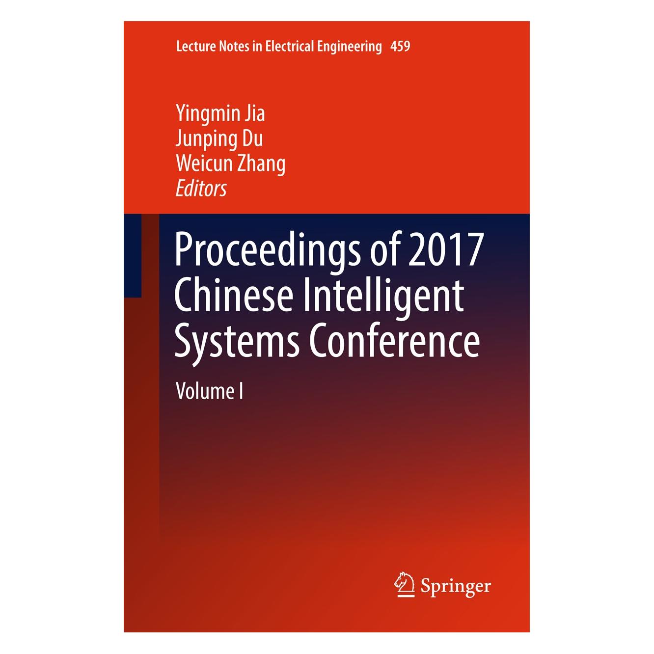 Springer Proceedings of 2017 Chinese Intelligent Systems Conference (Englisch, Hardcover, Junping Du, Weicun Zhang, Yingmin Jia) (9789811064951)