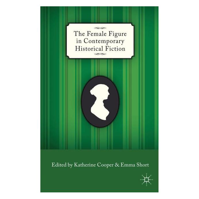 Palgrave Macmillan Uk The Female Figure in Contemporary Histo (Englisch, Hardcover, E. Short, K. Cooper) (63046946)