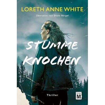 Stumme Knochen, Taschenbuch von Loreth Anne White, Edition M, 978-2-496-71612-2
