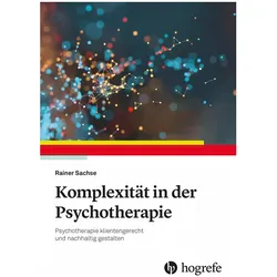 Komplexität in der Psychotherapie, Fachbücher von Rainer Sachse