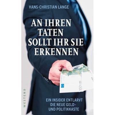 An ihren Taten sollt ihr sie erkennen , Taschenbuch von Hans-Christian Lange, Westend, 978-3-86489-330-8