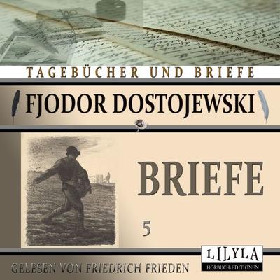 Briefe 5 - Fjodor M. Dostojewski, Audio, 9783988520487