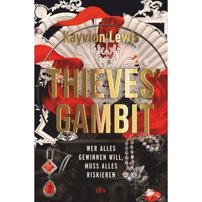 Thieves’ Gambit, Gebundene Ausgabe von Kayvion Lewis, dtv