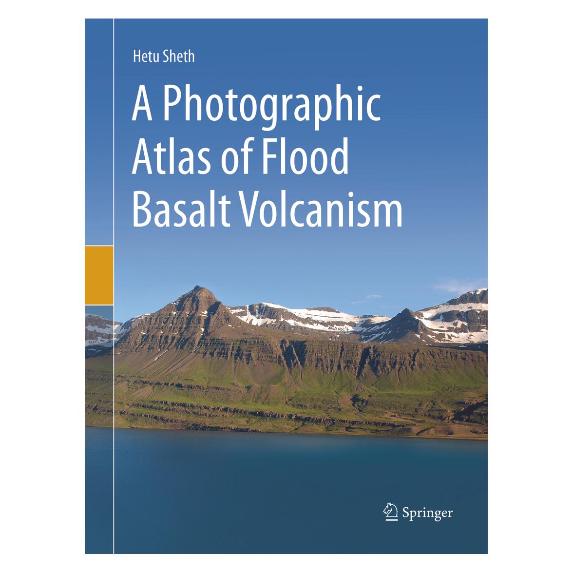 Springer A Photographic Atlas of Flood Basalt Volcanism (Englisch, Softcover, Hetu Sheth) (56041252)