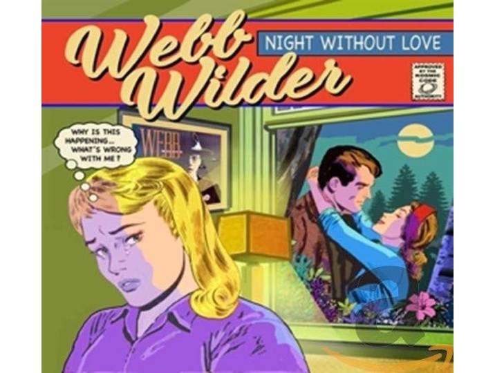 Webb Wilder - Night Without Love