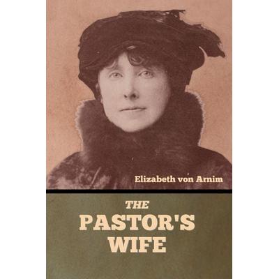 The Pastor's Wife, Taschenbuch von Elizabeth Arnim, Indoeuropeanpublishing.Com
