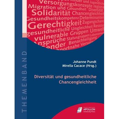 Diversität und gesundheitliche Chancengleichheit, Gebundene Ausgabe von , Apollon University Press, 978-3-943001-40-2
