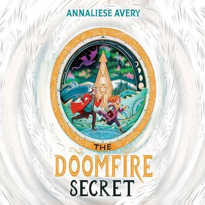 The Doomfire Secret - Annaliese Avery, Audio, 9781399104296