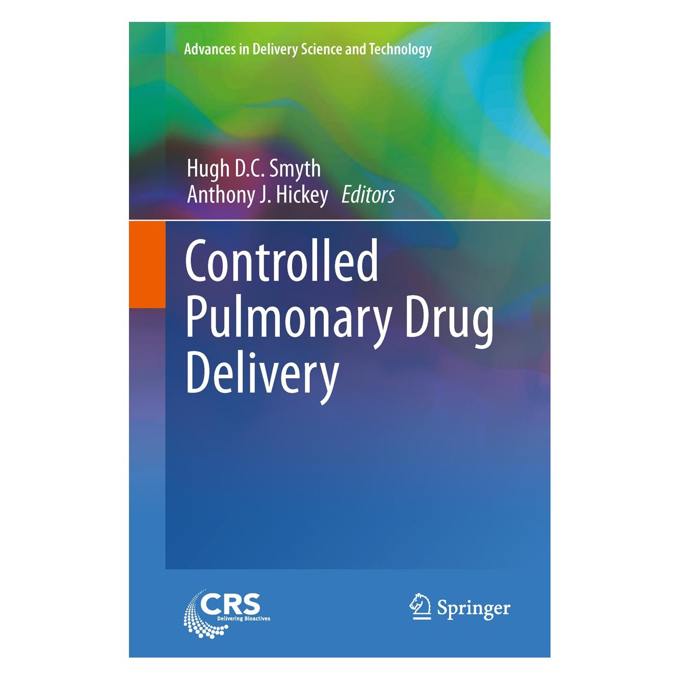 Springer Controlled Pulmonary Drug Delivery (Englisch, Hardcover, Anthony J. Hickey, Hugh D.C. Smyth) (9781441997449)