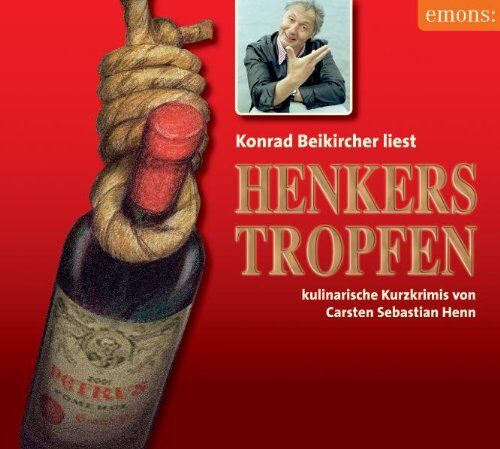 Henn, Carsten Sebastian - Henkerstropfen: Kulinarische Kurzkrimis - Preis vom 19.10.2026 19:33:35 h
