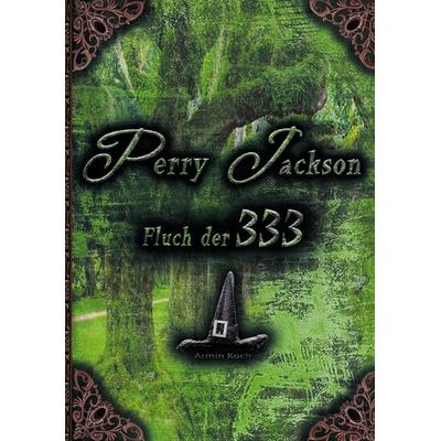 Perry Jackson, Taschenbuch von Armin Koch, Feiyr, 978-3-9875610-7-8