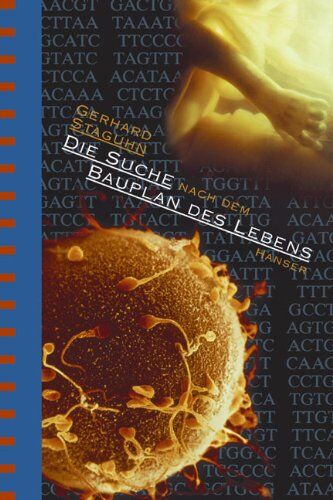 Gerhard Staguhn - Die Suche nach dem Bauplan des Lebens. Evolutionstheorien, Gentechnik, Gehirnforschung. - Preis vom 12.10.2026 11:37:12 h