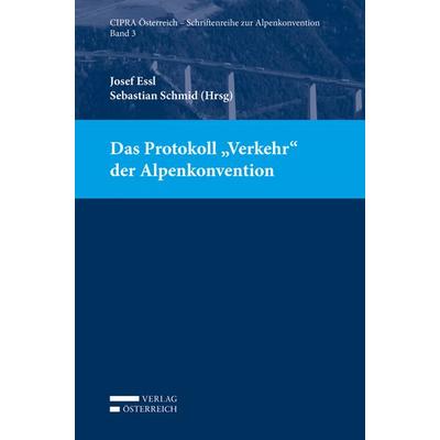 Das Protokoll 'Verkehr' der Alpenkonvention, Taschenbuch von , Verlag Österreich, 978-3-7046-8192-8