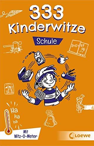 Waldemar Schornsteiner - 333 Kinderwitze - Schule: Mit Witz-O-Meter - Witzebuch, Schülerwitze, Witze für Kinder: Mit Witz-O-Meter - Witzebuch, Schlerwitze, Witze fr Kinder - Preis vom 30.09.2026 09:01:18 h