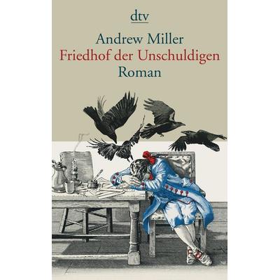 Friedhof der Unschuldigen, Taschenbuch von Andrew Miller, dtv