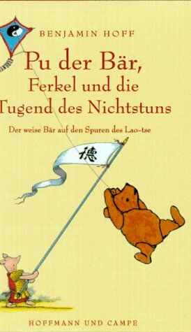 Benjamin Hoff - Pu der Bär, Ferkel und die Tugend des Nichtstuns - Preis vom 11.10.2026 15:43:13 h