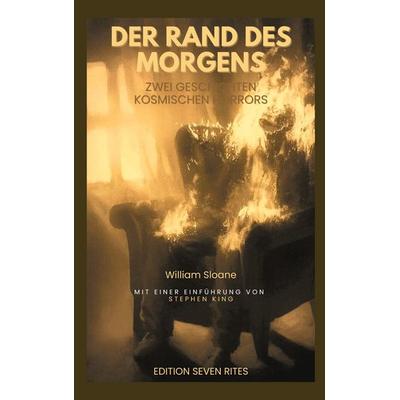 Der Rand des Morgens, Taschenbuch von William Sloane, BoD – Books on Demand, 978-3-695-19808-5