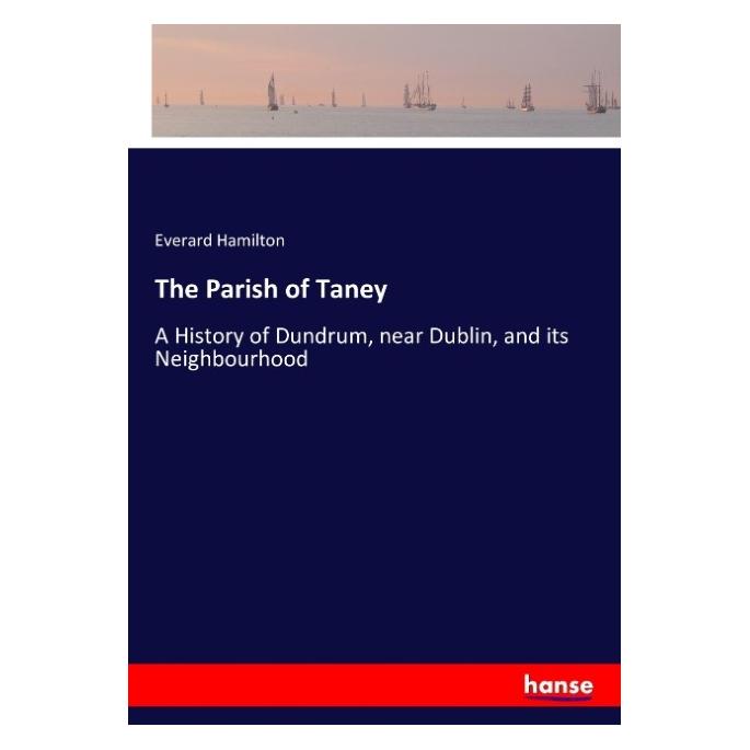 Hansebooks The Parish of Taney (Englisch, Softcover, Everard Hamilton) (55863790)