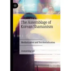 The Assemblage of Korean Shamanism, Sachbücher von Joonseong Lee