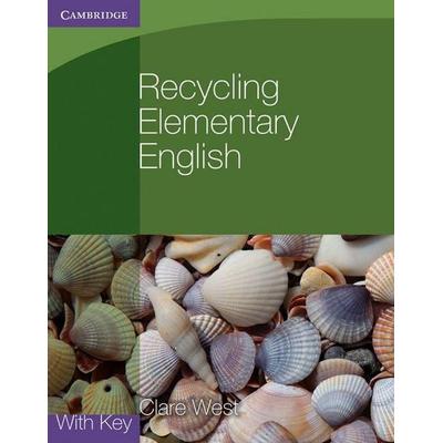 Recycling Elementary English, Taschenbuch von Clare West, Cambridge University Press, 978-0-521-14079-9