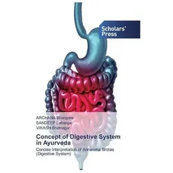 Concept of Digestive System in Ayurveda, Ratgeber von Sandeep Lahange, Archana Bhangare, Vikash Bhatnagar