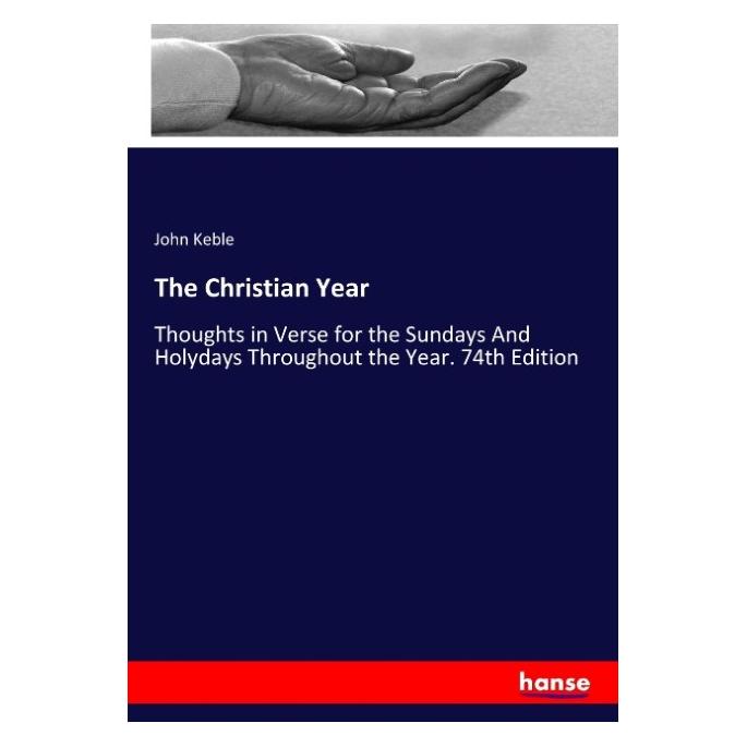 Hansebooks The Christian Year (Englisch, Softcover, John Keble) (55908133)