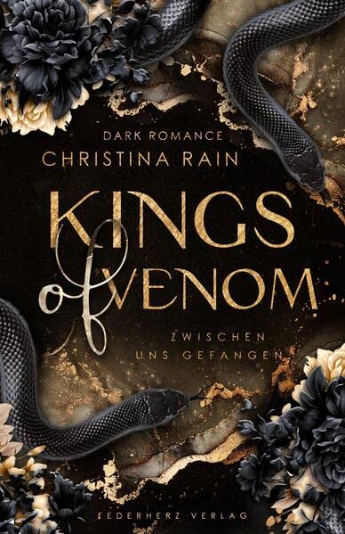 Christina Rain - Kings of Venom: Zwischen uns gefangen (Dark Romance) - Preis vom 19.10.2026 19:33:35 h