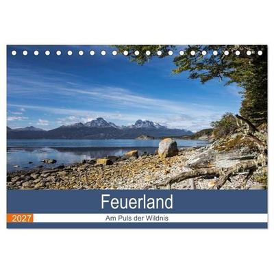 Feuerland - Am Puls der Wildnis (Tischkalender 2027 DIN A5 quer), CALVENDO Monatskalender