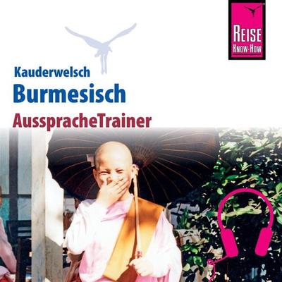 Reise Know-How Kauderwelsch AusspracheTrainer Burmesisch (Myanmar) - Phone Myint, Audio, 9783958520226