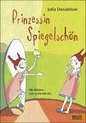 Julia Donaldson - Prinzessin Spiegelschön - Preis vom 01.10.2026 17:08:56 h