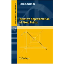 Iterative Approximation of Fixed Points, Fachbücher von Vasile Berinde
