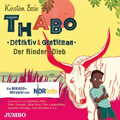 Thabo. Detektiv & Gentleman. Der Rinder-Dieb. Das Hörspiel - Kirsten Boie,Angela Gerrits, Audio, 4057664656636