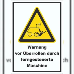 HB-Druck Warnung vor Überrollen durch ferngesteuerte Maschine Aufkleber A6 (105x148mm)