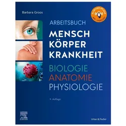Arbeitsbuch zu Mensch Körper Krankheit & Biologie Anatomie Physiologie, Fachbücher von Barbara Groos