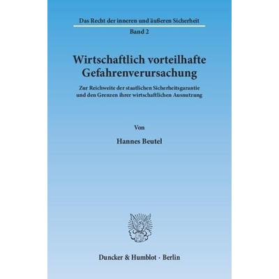 Wirtschaftlich vorteilhafte Gefahrenverursachung., Taschenbuch von Hannes Beutel, Duncker & Humblot, 978-3-428-14330-6