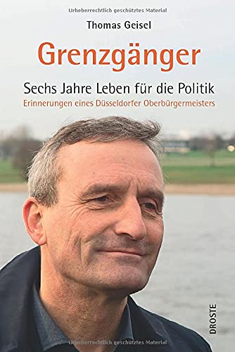 Thomas Geisel - Grenzgänger: Sechs Jahre Leben für die Politik - Preis vom 09.10.2026 07:28:09 h