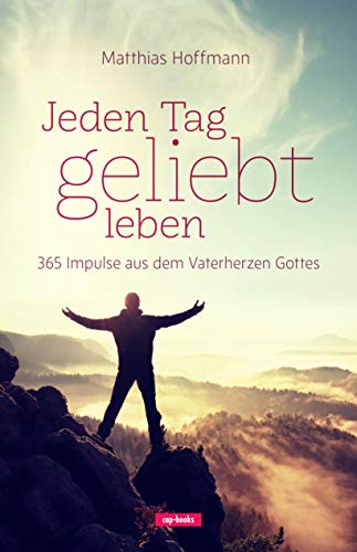 Matthias Hoffmann - Jeden Tag geliebt leben - Preis vom 19.10.2026 19:33:35 h