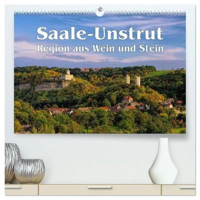 Saale-Unstrut - Region aus Wein und Stein (hochwertiger Premium Wandkalender 2026 DIN A2 quer), Kunstdruck in Hochglanz