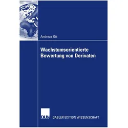 Wachstumsorientierte Bewertung von Derivaten, Fachbücher von Andreas Ott