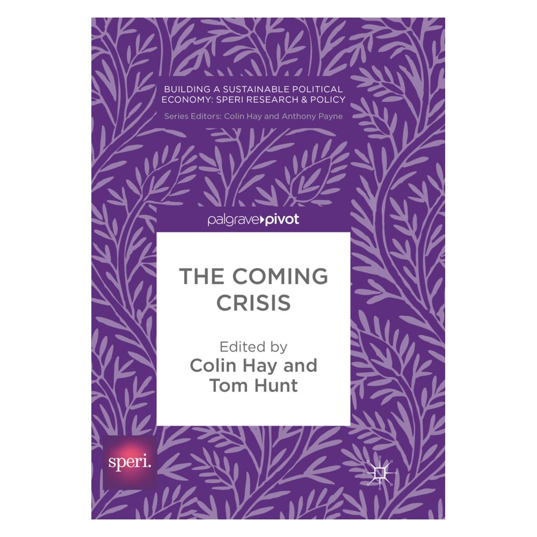 Springer The Coming Crisis (Englisch, Softcover, Colin Hay, Tom Hunt) (56053740)