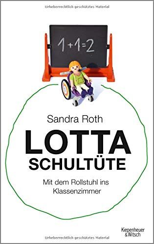 Sandra Roth - Lotta Schultüte: Mit dem Rollstuhl ins Klassenzimmer - Preis vom 30.09.2026 09:01:18 h