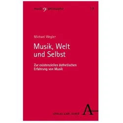 Wegler:Musik, Welt und Selbst, Fachbücher von Michael Wegler