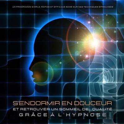 S'endormir en douceur et retrouver un sommeil de qualité grâce à l'hypnose - Patrick Lynen, Audio, 4066339441187