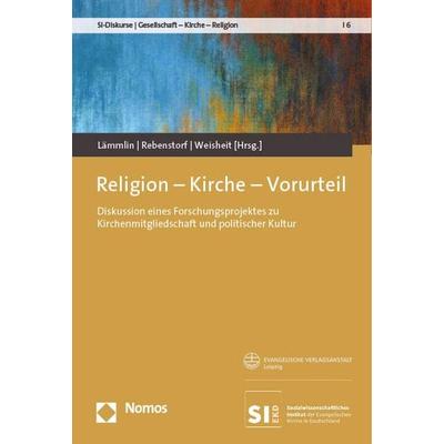 Religion – Kirche – Vorurteil, Taschenbuch von , Nomos, 978-3-7560-0458-4