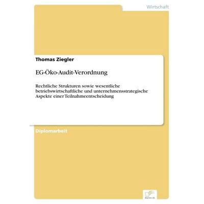 EG-Öko-Audit-Verordnung, Taschenbuch von Thomas Ziegler, GRIN, 978-3-8386-3987-1