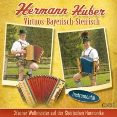 Virtuos-Bayerisch-Steirisch - Hermann Huber, CD