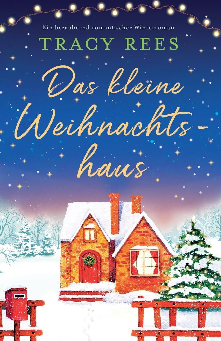 Tracy Rees - Das kleine Weihnachtshaus - Preis vom 09.10.2026 07:28:09 h
